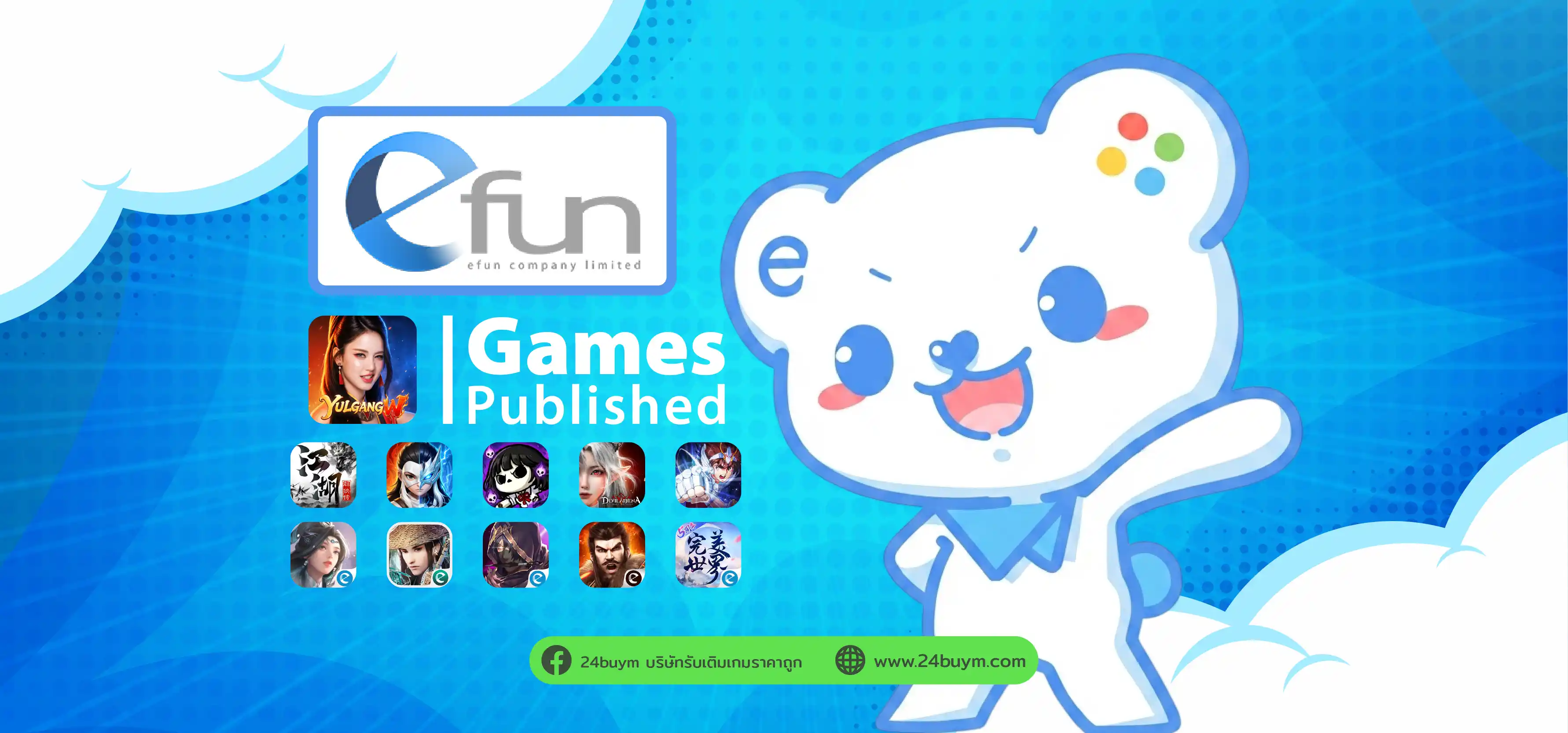 Efun Company Limited คือใคร? รู้จักผู้ให้บริการเกม Yulgang W ในไทยและอาเซียน